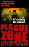 David Wellington by Plague Zone