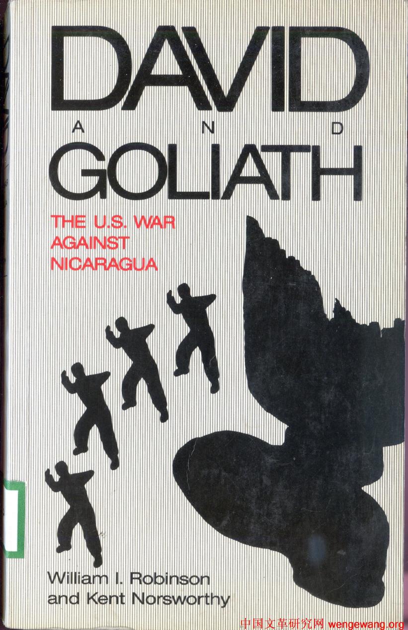 David and Goliath: Washington's War Against Nicaragua by W.I. Robinson Kent Norsworthy