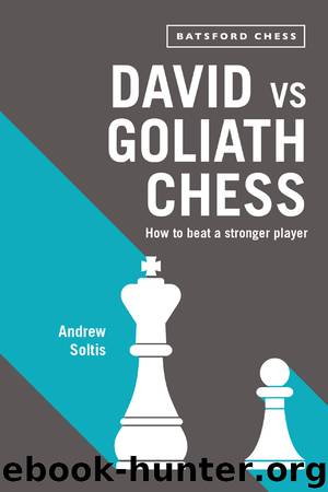 David vs Goliath Chess by Andrew Soltis
