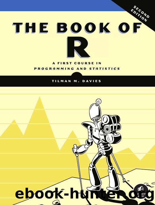Davies T. The Book of R. A First Course in Programming and Statistic 2ed 2025 by Unknown