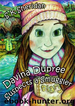 Davina Dupree Suspects a Smuggler by S. K. Sheridan