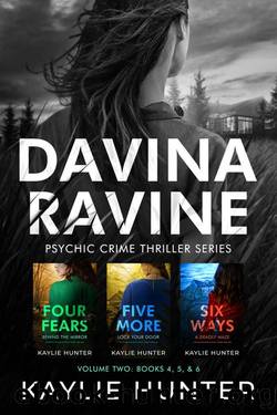 Davina Ravine Psychic Thriller Series: Book Set Bundle Two (Books 4-6) by Kaylie Hunter