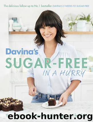Davina's Sugar-Free in a Hurry: The Smart Way to Eat Less Sugar and Feel Fantastic by Davina McCall