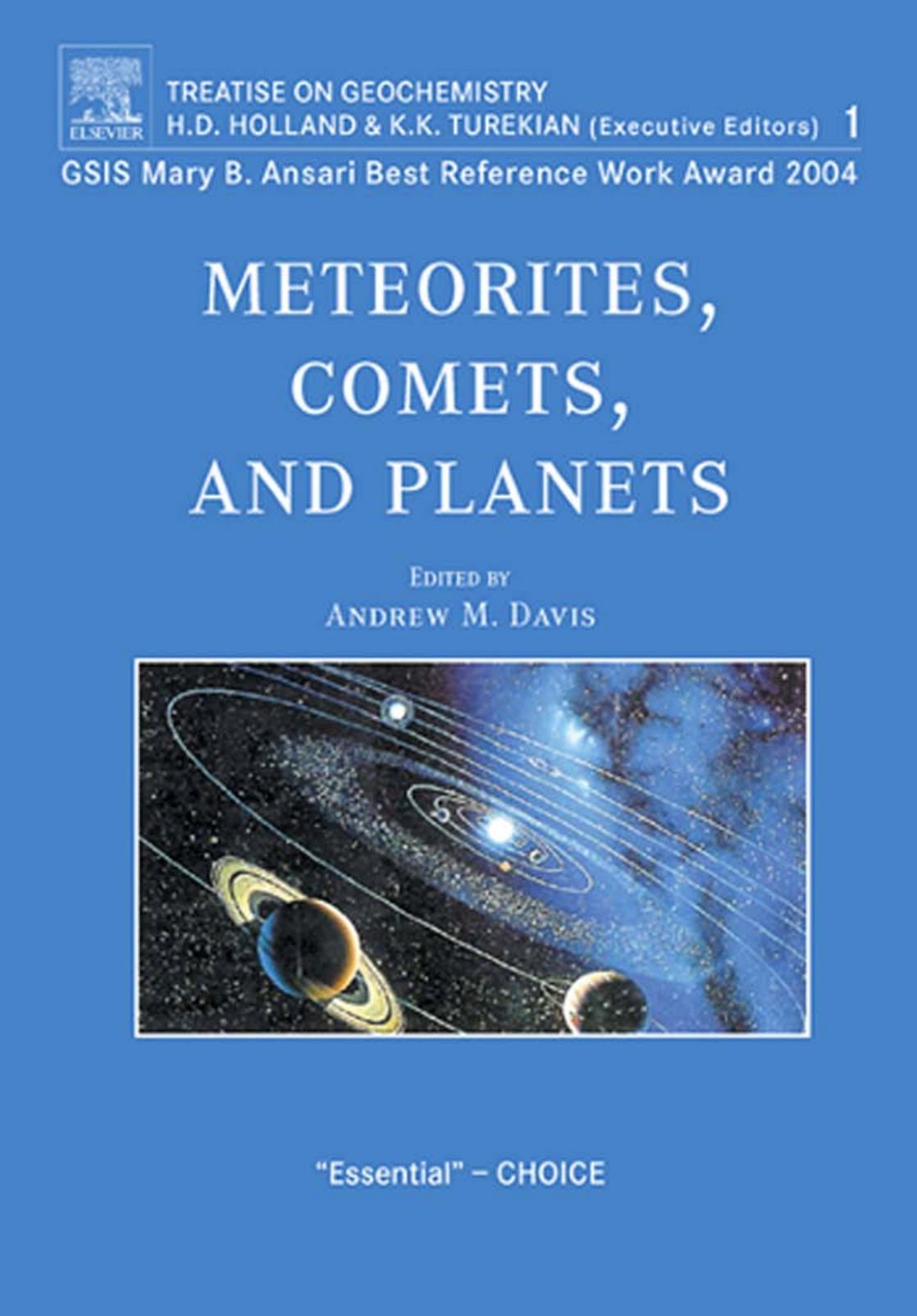 Davis A.M. (ed.), Holland H.D. (ed.), Turekian K.K. (ed.) by Meteorites Comets & Planets(2005)(726)