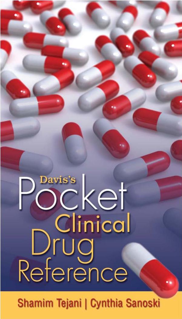 Davis's Pocket Clinical Drug Reference by Shamim Tejani Cynthia Sanoski