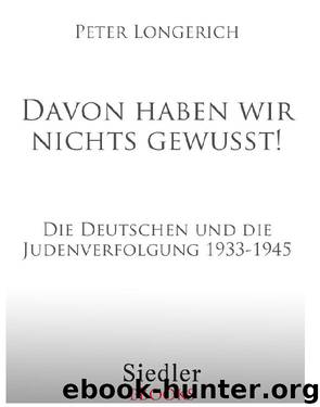 Davon haben wir nichts gewusst! by Longerich P