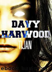 Davy Harwood by Tijan