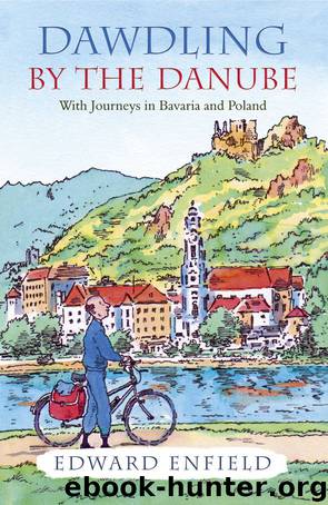 Dawdling by the Danube by Edward Enfield