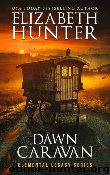Dawn Caravan: An Elemental Legacy Novel by Hunter Elizabeth