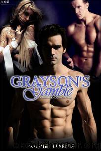 Dawn Endeavor 5: Grayson's Gamble by Marie Harte