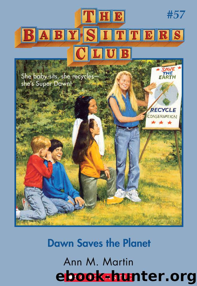 Dawn Saves the Planet (9780545690522) by Martin Ann M