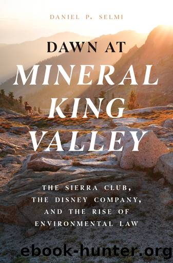 Dawn at Mineral King Valley by Daniel P. Selmi;