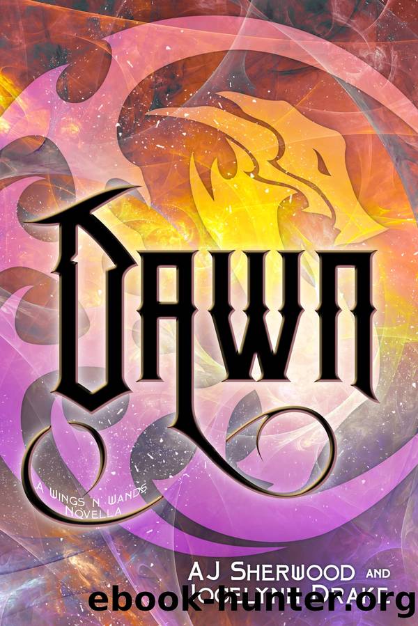 Dawn by AJ Sherwood & Jocelynn Drake