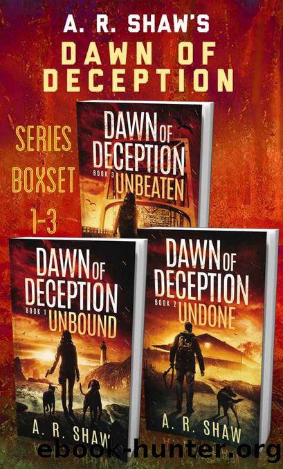 Dawn of Deception Series Boxset: A Post-Apocalyptic Survival Thriller Series, Books 1-3 by A. R. Shaw