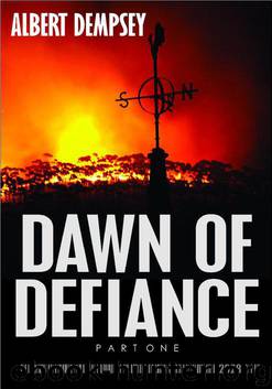 Dawn of Defiance by Dempsey Albert
