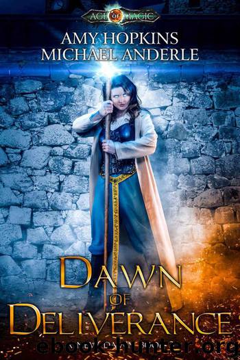 Dawn of Deliverance: Age Of Magic - A Kurtherian Gambit Series (A New Dawn Book 3) by Amy Hopkins & Michael Anderle
