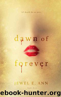 Dawn of Forever by Ann Jewel E