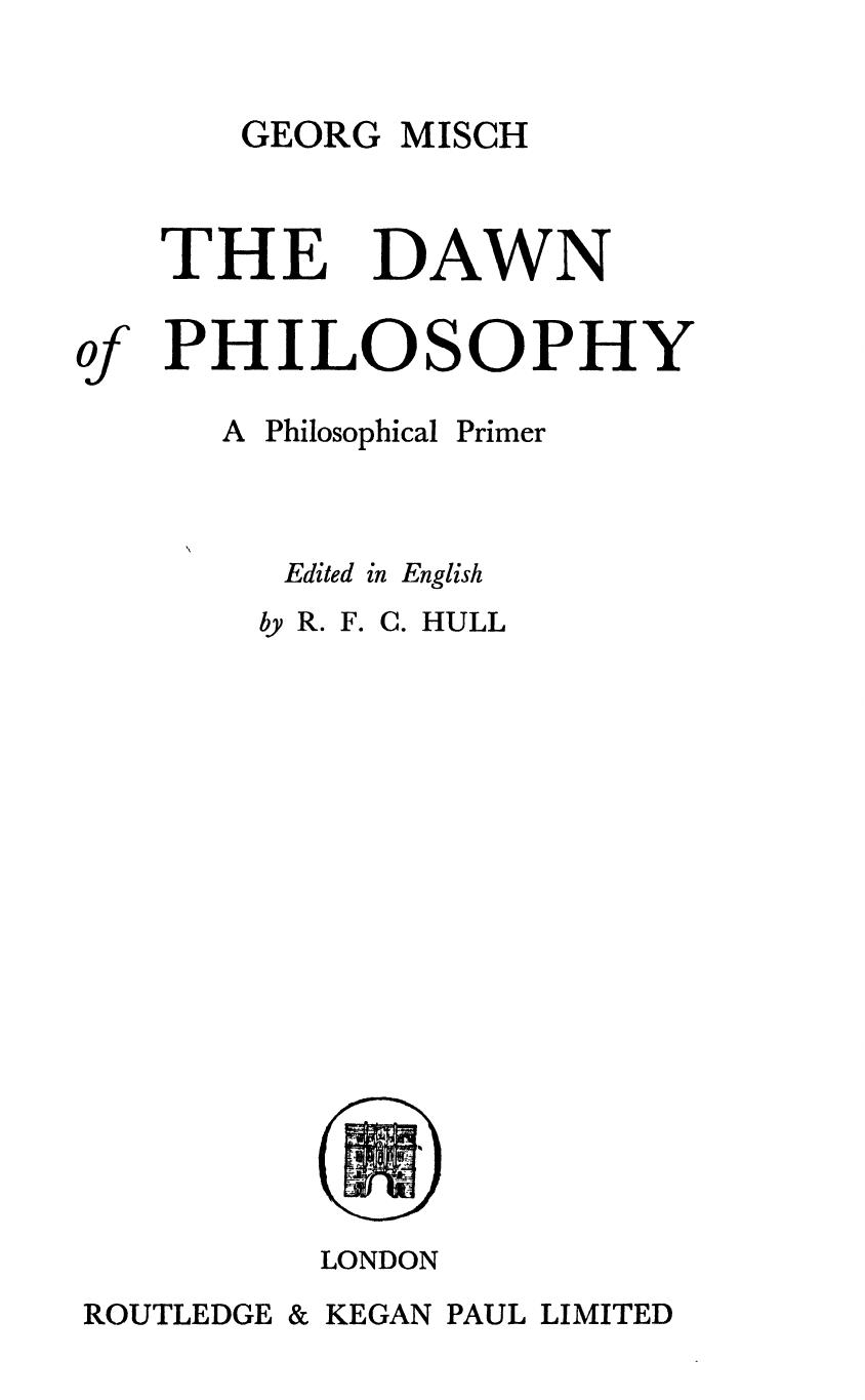 Dawn of Philosophy 1950 by R. F. G. HULL LONDON