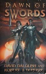 Dawn of Swords by Dalglish David & Duperre Robert J