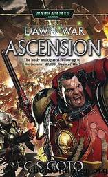 Dawn of War: Ascension by CS Goto