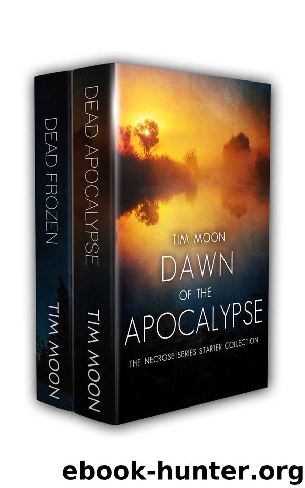 Dawn of the Apocalypse: The Necrose Series Starter Collection by Tim Moon