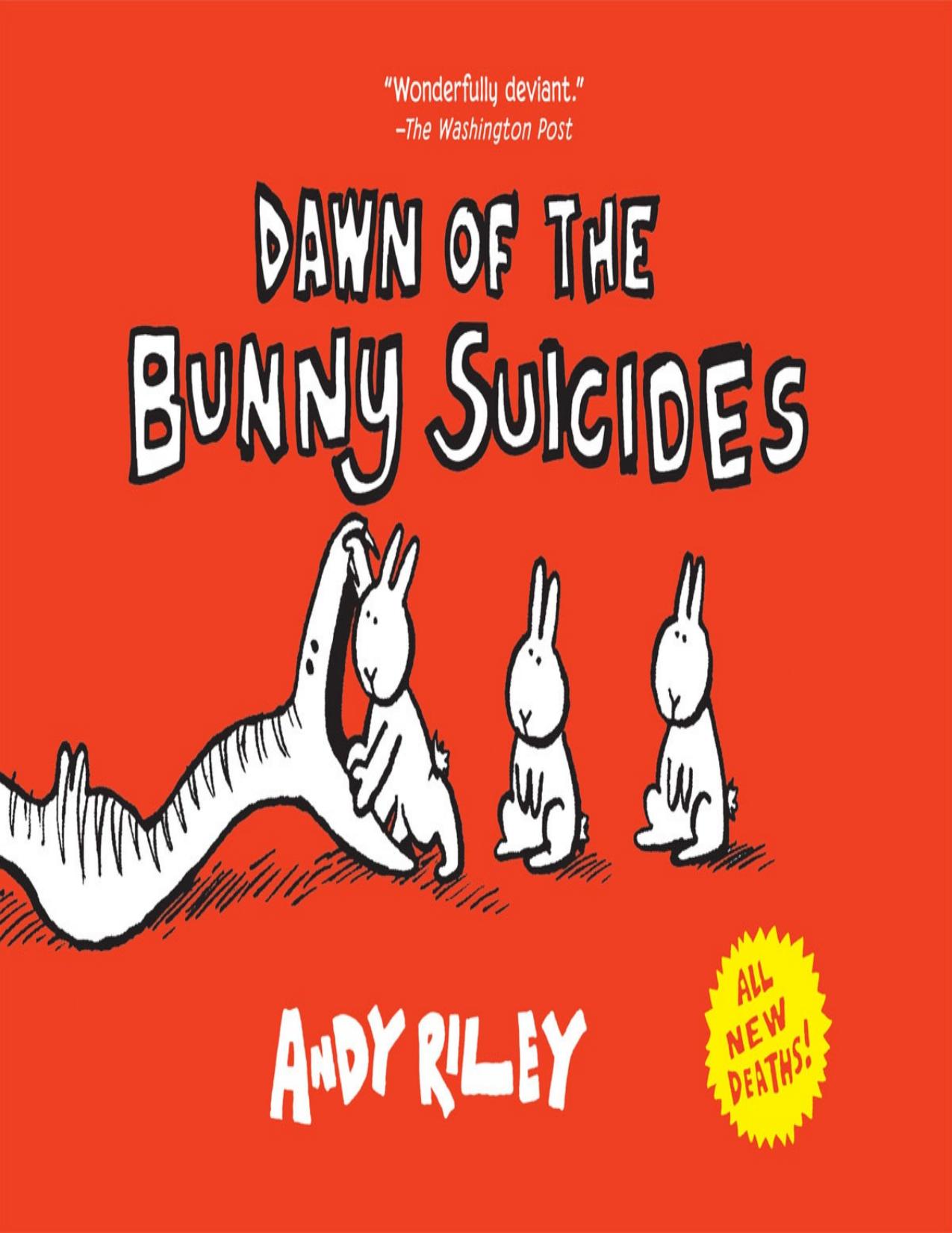 Dawn of the Bunny Suicides by Andrew Riley