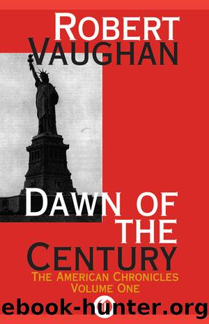 Dawn of the Century by Robert Vaughan