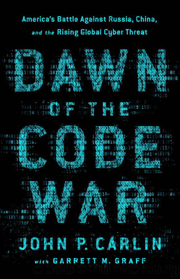 Dawn of the Code War by John P. Carlin