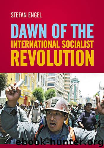 Dawn of the International Socialist Revolution by Stefan Engel