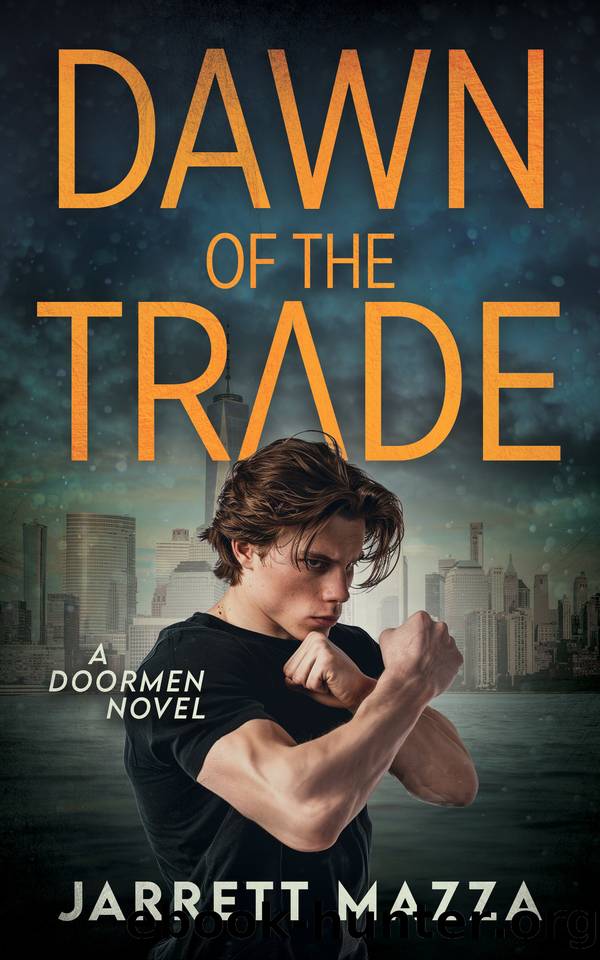 Dawn of the Trade: An Action Adventure Series by Jarrett Mazza