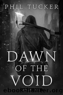 Dawn of the Void Book 1: A LitRPG Apocalypse Trilogy by Phil Tucker