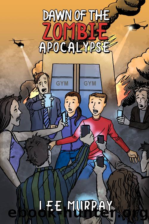 Dawn of the Zombie Apocalypse by Lee Murray