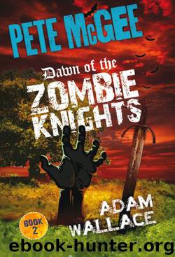 Dawn of the Zombie Knights by Adam Wallace