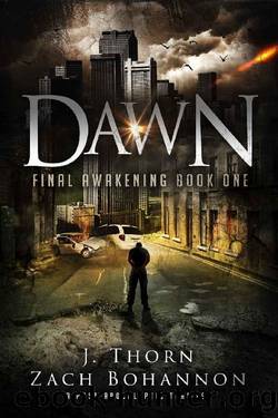 Dawn_Final Awakening_Book One by J. Thorn & Zach Bohannon