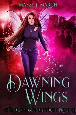 Dawning Wings (Sciathain Academy Book 3) by Mazzy J. March