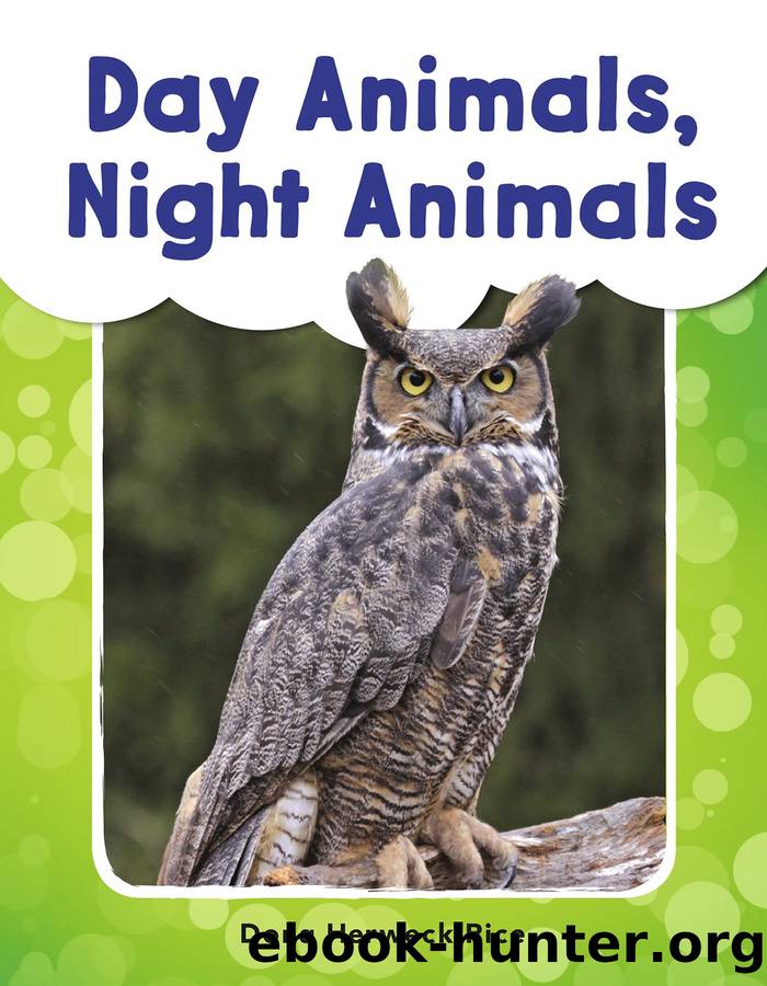 Day Animals, Night Animals by Dona Herweck Rice
