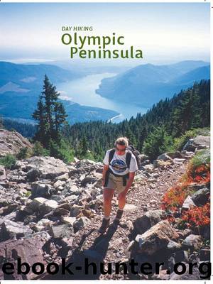 Day Hiking Olympic Peninsula (Day Hiking Series) by Craig Romano