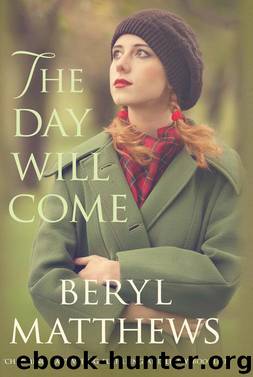 Day Will Come by Matthews Beryl