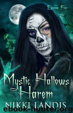 Day of the Dead: A Paranormal Reverse Harem Romance (Mystic Hallows Harem Book 5) by Nikki Landis