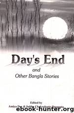 Day's End & Other Bangal Stories by Amiyo Dev
