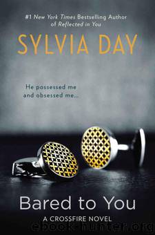 Day, Sylvia - Crossfire 01 - Bared to You by Day Sylvia