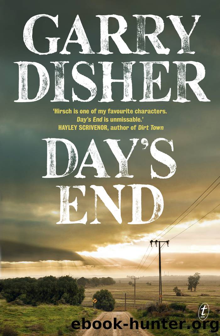 Dayâs End by Garry Disher