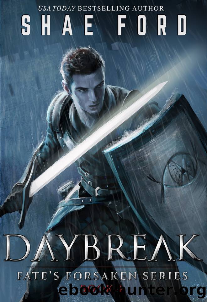 Daybreak (Fate's Forsaken Book 4) by Ford Shae