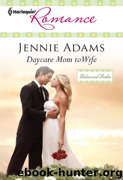 Daycare Mom to Wife by Jennie Adams