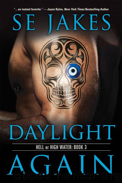 Daylight Again (Hell or High Water, #3) by SE Jakes