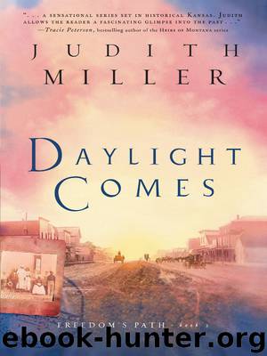 Daylight Comes by Judith Miller