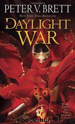 Daylight War by Peter V. Brett
