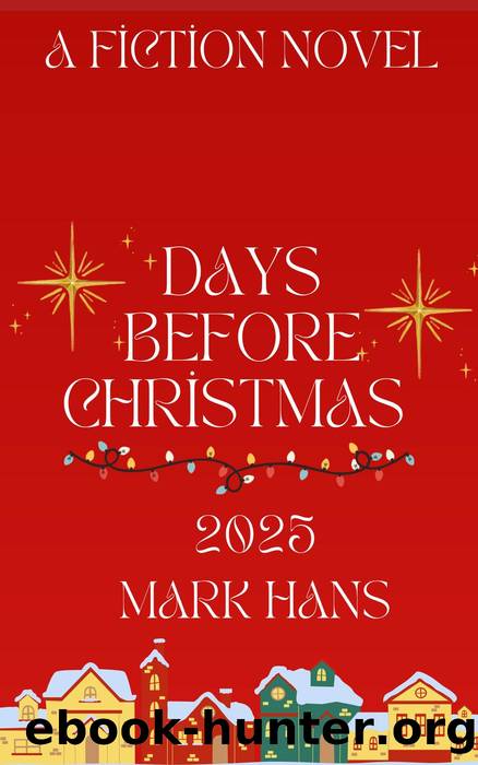 Days Before Christmas by Mark Hans
