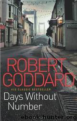 Days Without Number by Robert Goddard