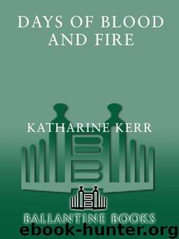 Days of Blood and Fire (The Westlands) by Kerr Katharine